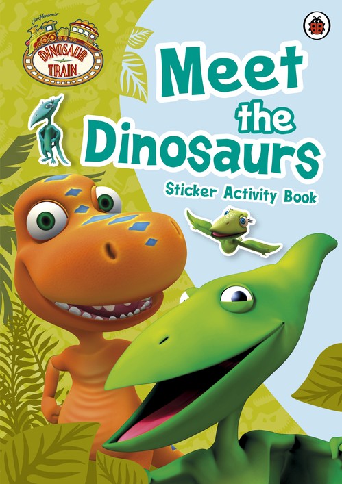 Dinosaur Train: Meet the Dinosaurs Sticker Activity Book