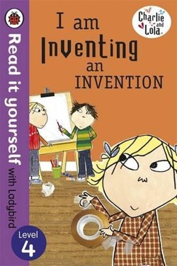 Read It Yourself With Ladybird: Level 4: Charlie And Lola: IAm