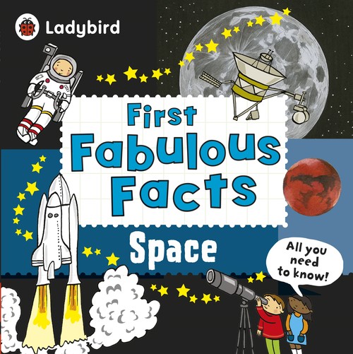 Space: Ladybird First Fabulous Facts