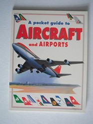 A Pocket Guide to Aircraft and Airports
