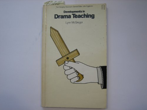 Developments in Drama Teaching