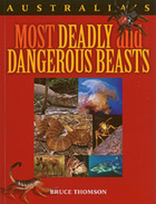 Australia's Most Deadly and Dangerous Beasts