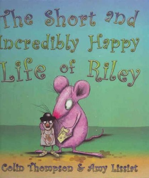 The Short and Incredibly Happy Life of Riley