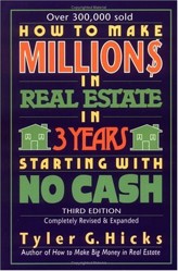 How to Make Millions in Real Estate in 3 Years Starting with No Cash