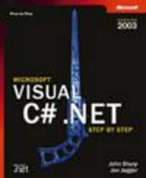 Microsoft Visual C# .NET Step by Step--Version 2003