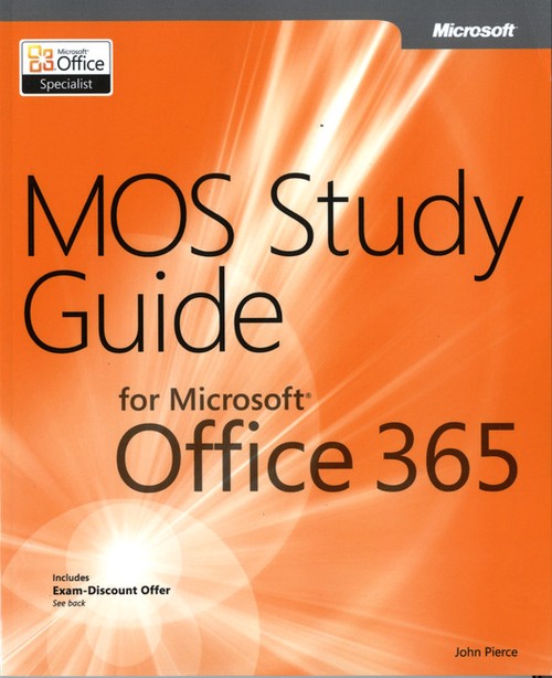 MOS Study Guide for Microsoft Office 365