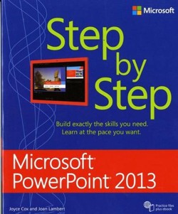 Microsoft PowerPoint 2013 Step by Step