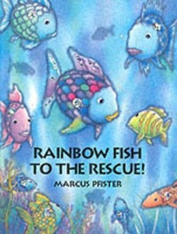 Rainbow Fish to the Rescue