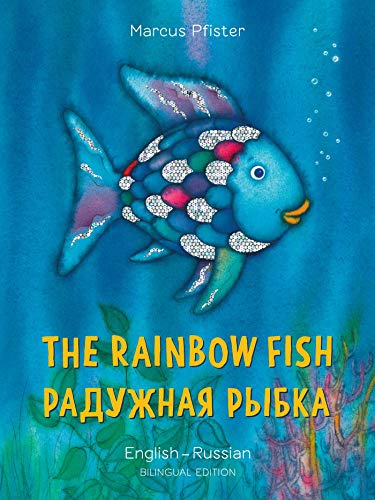 The Rainbow Fish Bilingual English/Russian