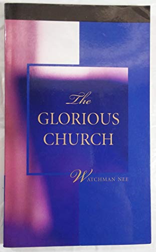 The Glorious Church