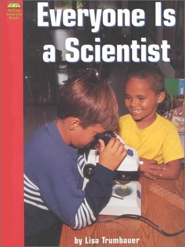 Everyone Is a Scientist
