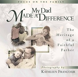 My Dad Made a Difference