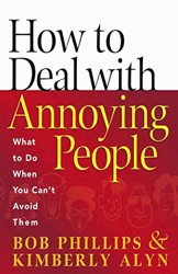 How to Deal With Annoying People