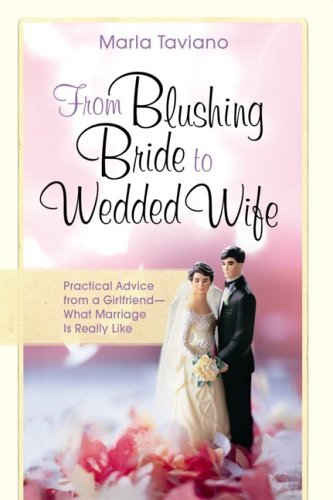 From Blushing Bride to Wedded Wife