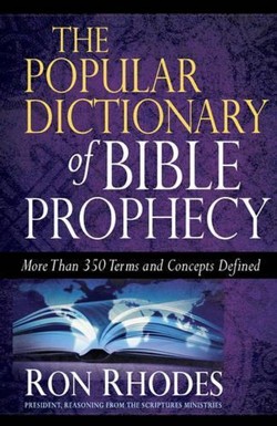 The Popular Dictionary of Bible Prophecy