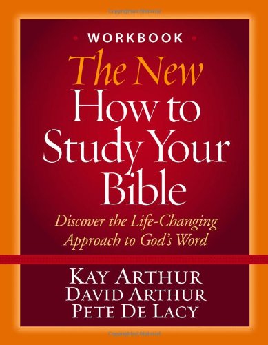 The New How to Study Your Bible Workbook