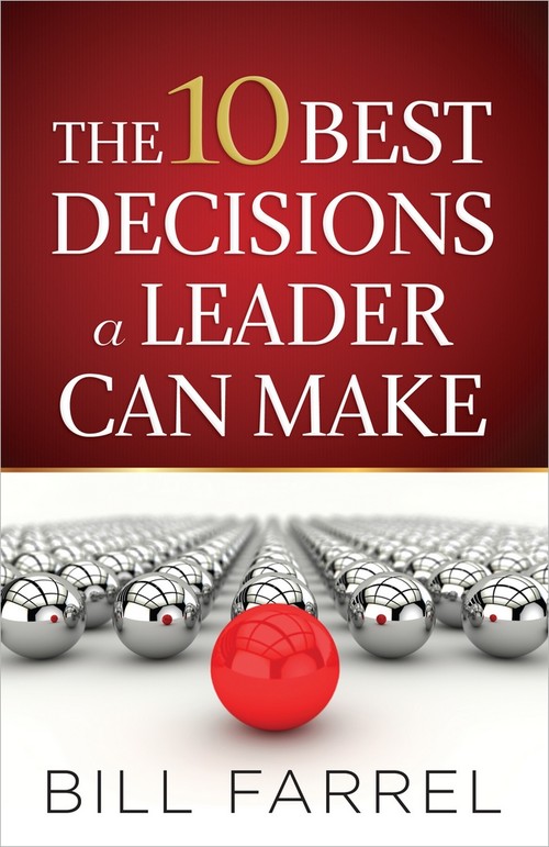 The 10 Best Decisions a Leader Can Make