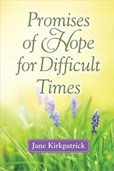 Promises of Hope for Difficult Times