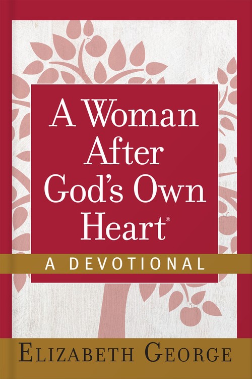 A Woman After God's Own Heart--A Devotional