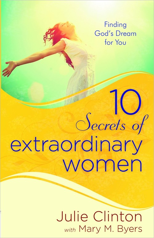 10 Secrets of Extraordinary Women