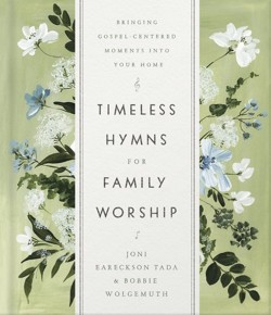 Timeless Hymns for Family Worship
