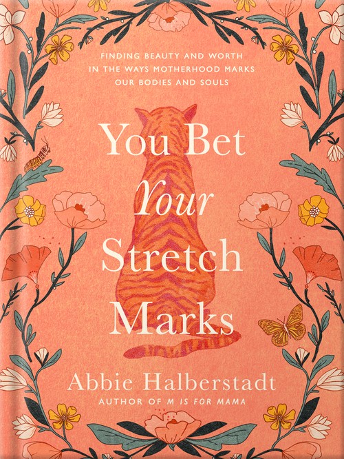 You Bet Your Stretch Marks