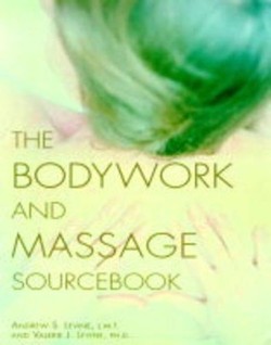 The Bodywork and Massage Sourcebook