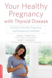 Your Healthy Pregnancy with Thyroid Disease
