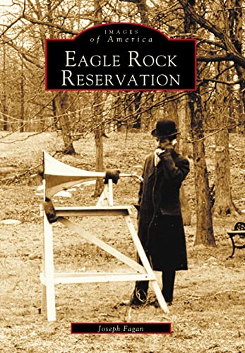 Eagle Rock Reservation (Images of America)