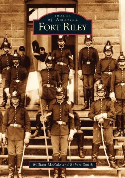 Fort Riley (Images of America)