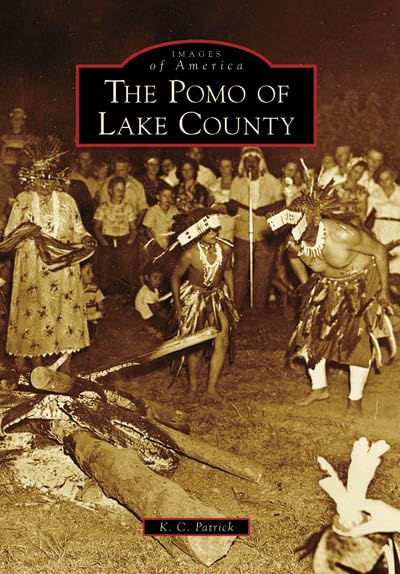 The Pomo of Lake County (Images of America)