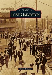 Lost Galveston (Images of America)
