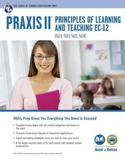 Praxis(r) Plt Ec, K-6, 5-9 and 7-12: Book + Online
