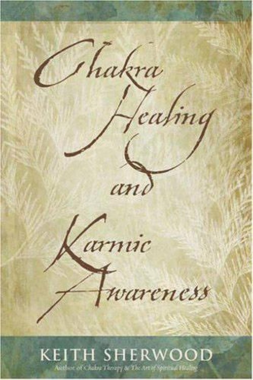 Chakra Healing and Karmic Awareness