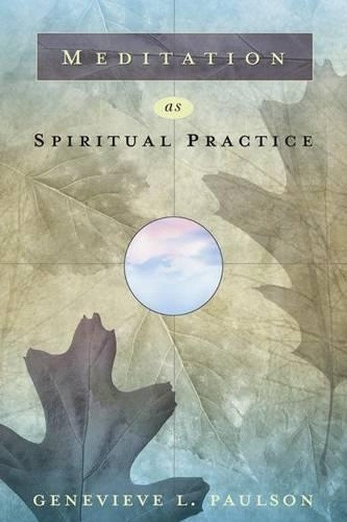 Meditation as Spiritual Practice