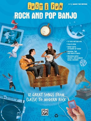 Rock and Pop Banjo: 12 Great Songs from Classic to Modern Rock