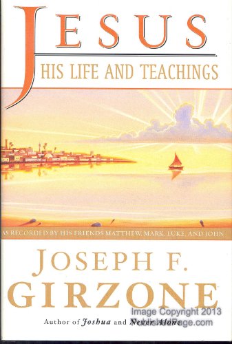 Jesus: His Life and Teachings