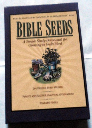 Bible Seeds (A Simple Study-Devotional for Growing in God's Word)