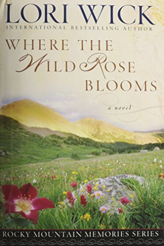 Where the Wild Rose Blooms
