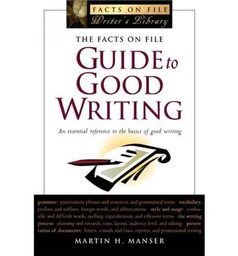 Facts on File Guide to Good Writing, The