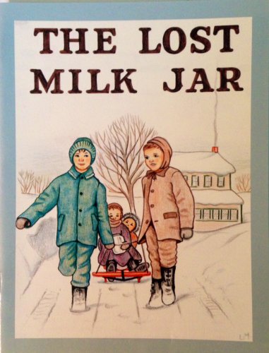 The Lost Milk Jar (Little Jewel Books)