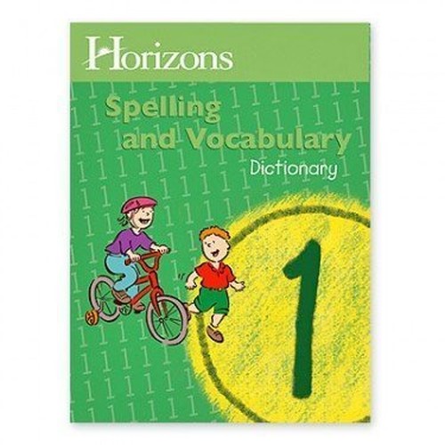 Horizons Spelling & Vocabulary Grd 1 Dictionary