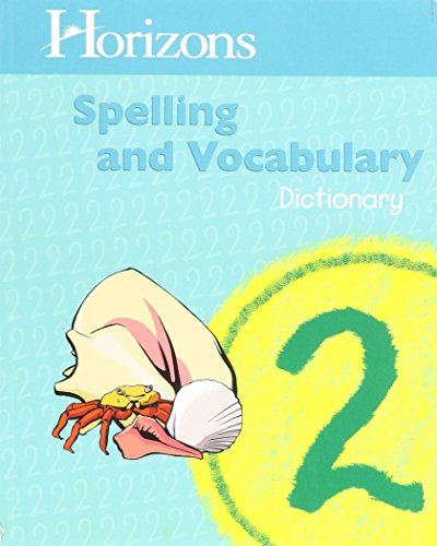 Horizons Spelling & Vocabulary Grd 2 Dictionary