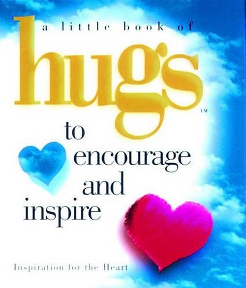 Hugs to Encourage and Inspire
