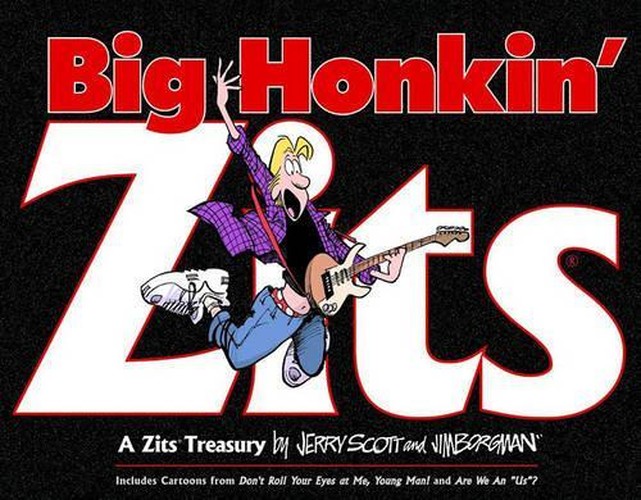 Big Honkin' Zits