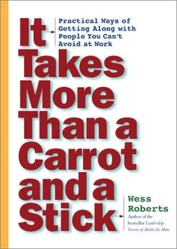 It Takes More Than a Carrot and a Stick