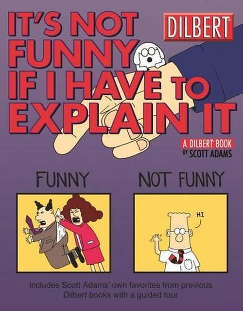 It's Not Funny If I Have to Explain It