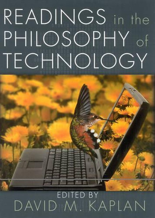 Readings in the Philosophy of Technology