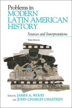 Problems in Modern Latin American History
