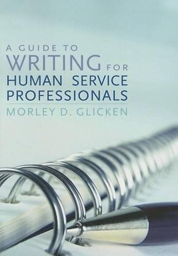 A Guide to Writing for Human Service Professionals
